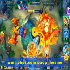 winricher.com paga mesmo